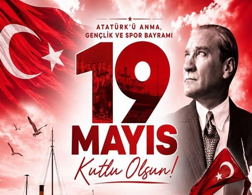 19 Mayıs Atatürk’ü Anma, Gençlik ve Spor Bayramı
